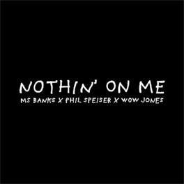 Album cover of Nothin' on Me