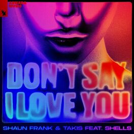 Album cover of Don’t Say I Love You