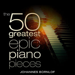 Album cover of The 50 Greatest Epic Piano Pieces
