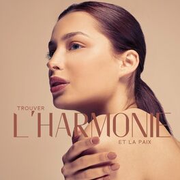 Album cover of Trouver l'harmonie et la paix: Musique de spa sereine pour une augmentation de l'énergie vitale, Esprit paisible et équilibre inté