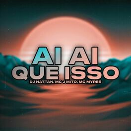 Album cover of Ai, Ai, Que Isso