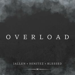 Album cover of Overload (feat. Jallen, Benitez & Blessed)