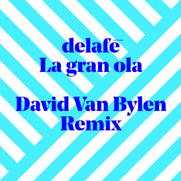 Album cover of La gran ola (David Van Bylen Remix)