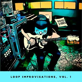 Album cover of Loop Improvisations, Vol. 1