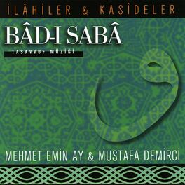 Album cover of Bâd-ı Sabâ / İlahiler & Kasideler, Tasavvuf Musikisi