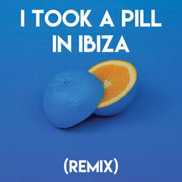 Album cover of I Took a Pill in Ibiza (Remix)