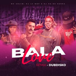 Album cover of Bala Love (Dubdisko Remix)