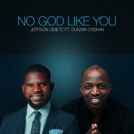 Album cover of No God like you (feat. Dunsin Oyekan) (feat. Dunsin Oyekan)