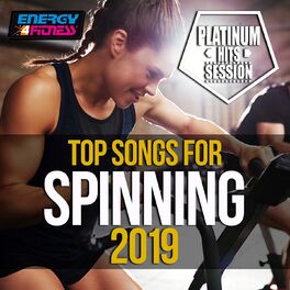 Album cover of Top Songs For Spinning 2019 Platinum Hits Session (15 Tracks Non-Stop Mixed Compilation for Fitness & Workout - 140 Bpm)