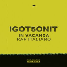 Album cover of In Vacanza Rap Italiano I GOT 5 ON IT