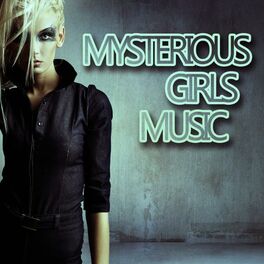 Album cover of Mysterious Girls Music