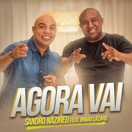 Album cover of Agora Vai (feat. Irmão Lázaro)