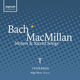 Album cover of Bach & Macmillan: Motets and Sacred Songs (Live)