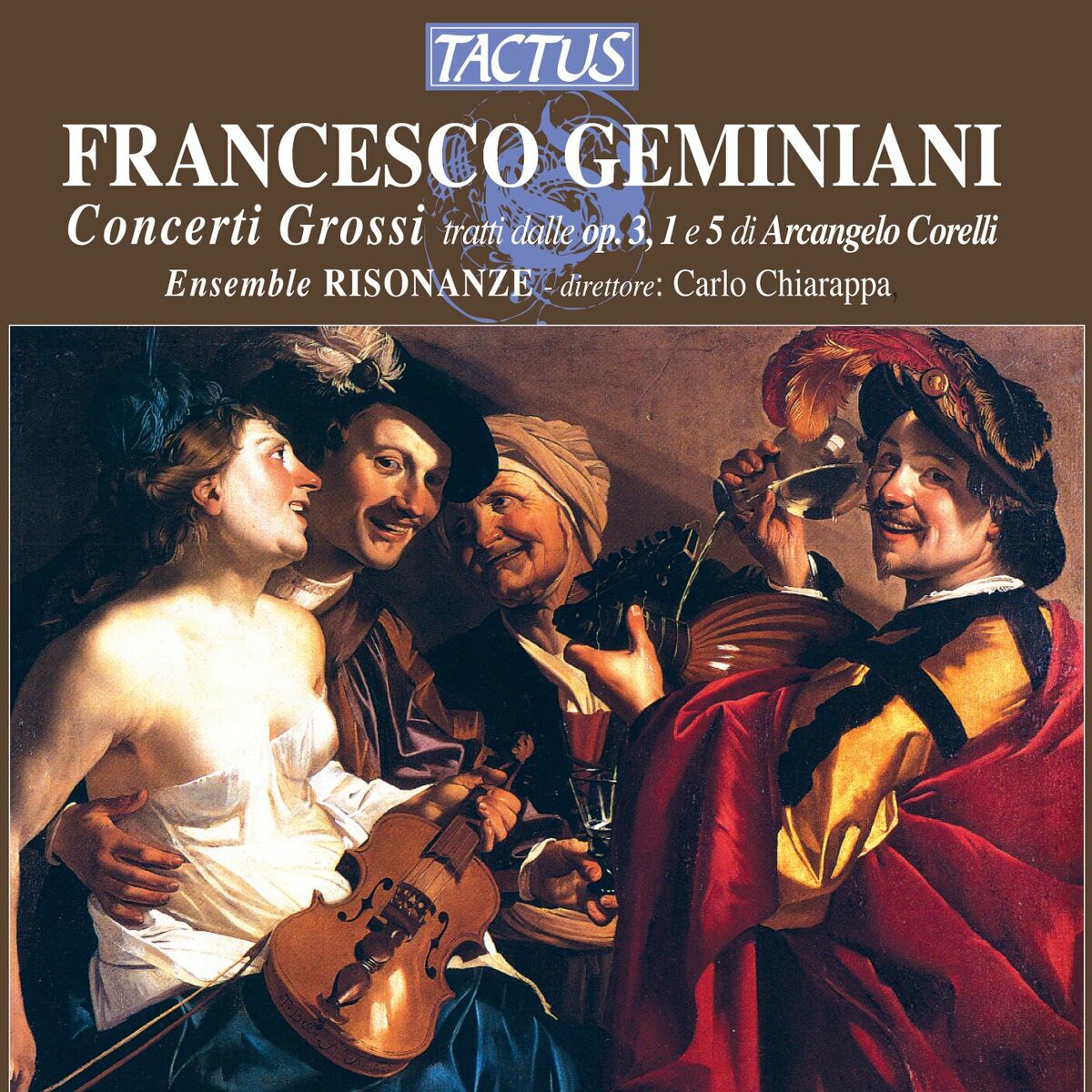 La Risonanza - Geminiani: Concerti Grossi tratti dalle Op. 3, 1 e 5 di  Arcangelo Corelli: тексты и песни | Deezer