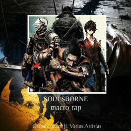 Album cover of Soulsborne (Souls Like) Macro Rap (feat. Darckstar, Kballero Rap, Ele Drake, Ren Park, Keyto, Lucksterr Rap, AlotronX, NellZarek, 