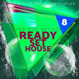 Album cover of Ready-Set-House, Vol. 8