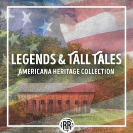 Album cover of Legends & Tall Tales: Americana Heritage Collection
