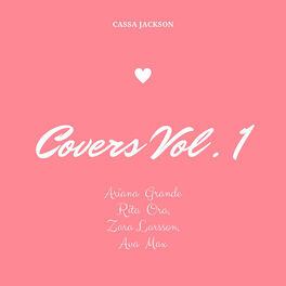 Album cover of Covers Vol 1 : Ariana Grande, Rita Ora, Zara Larsson, Ava Max
