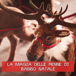 Album cover of La Magia Delle Renne Di Babbo Natale