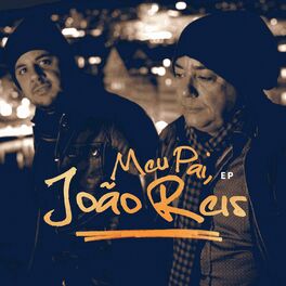 Album cover of Meu Pai, João Reis