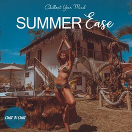 Album picture of Summer Ease: Chillout Your Mind