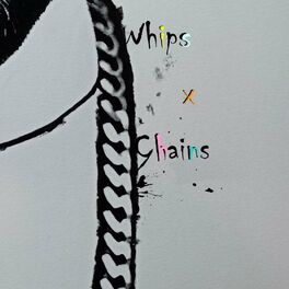 Album cover of Whips x Chains