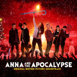 Album cover of Anna And The Apocalypse (Original Motion Picture Soundtrack)