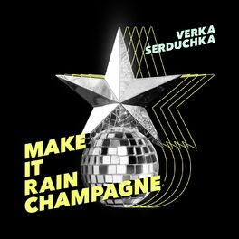Album cover of Make It Rain Champagne