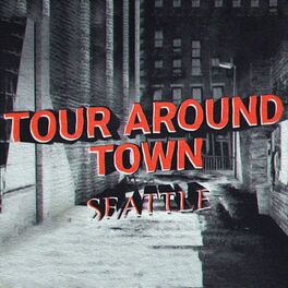 Album cover of Tour Around Town: Seattle (Live)