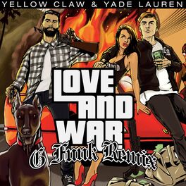 Album picture of Love & War (feat. Yade Lauren) (G-Funk Remix)