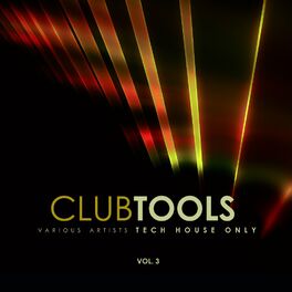 Album cover of Club Tools (Tech House Only), Vol. 3