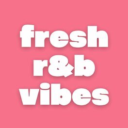 Album cover of fresh r&b vibes