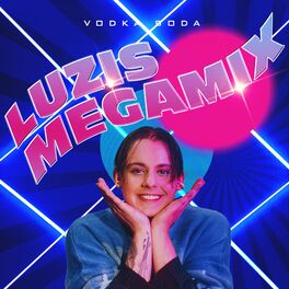 Album cover of Vodka Soda (LUZIs Megamix)