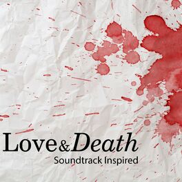 Album cover of Love & Death Soundtrack (Inspired)