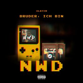 Album cover of Bruder, ich bin NWD