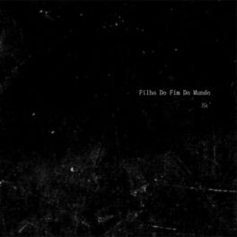 Album cover of Filho do Fim do Mundo