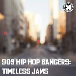 Album cover of 90s Hip Hop Bangers: Timeless Jams