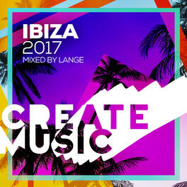 Album cover of Create Music Ibiza 2017