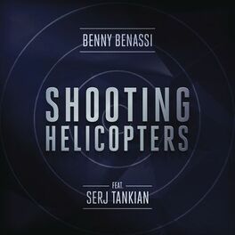Album cover of Shooting Helicopters (feat. Serj Tankian) (Radio Edit)