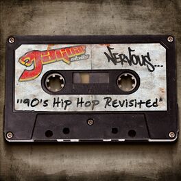 Album cover of Nervous 90's Hip Hop Revisited