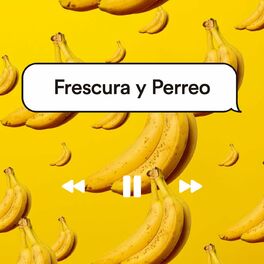 Album cover of Frescura y Perreo