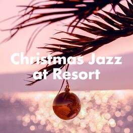 Album cover of Christmas Jazz at Resort