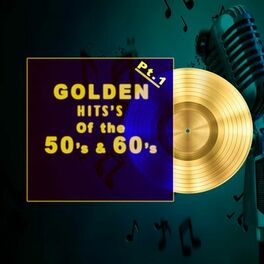 Album cover of Golden Hits of the 50's & 60's Pt. 1 (Compilation)