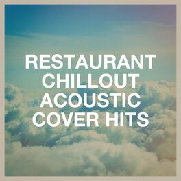 Album cover of Restaurant Chillout Acoustic Cover Hits
