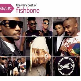 Album cover of Playlist: The Very Best Of Fishbone