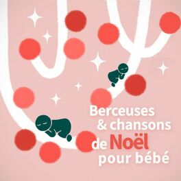 Berceuse Pour Bébé : albums, chansons, playlists