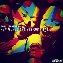 Album cover of Mona Records - New World Artists Compilation