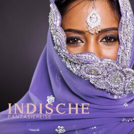 Album cover of Indische Fantasiereise: Hindustanische Musik für Geführte Meditation mit Sitar, Santoor und Tabla