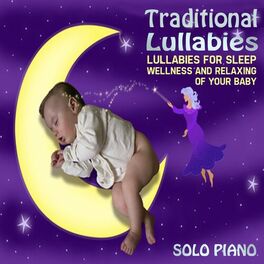 Album cover of Traditional Lullabies (Lullabies for Sleep, Wellness and Relaxing of Your Baby)