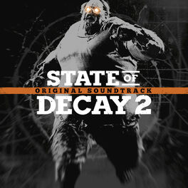 Album cover of State of Decay 2 (Original Game Soundtrack)